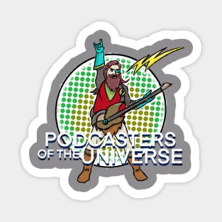 PODCASTERS of the UNIVERSE Sticker